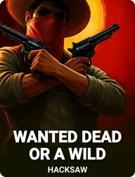 Wanted Dead or a Wild by Hacksaw Gaming